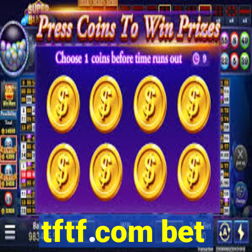 tftf.com bet